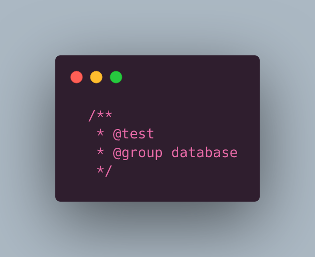 Un test avec une annotation @group database